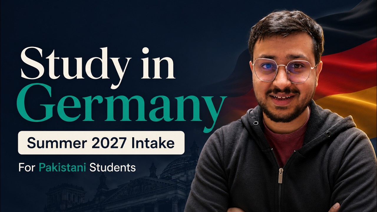 Study in Germany Summer 2027 Intake: Complete Guide for Pakistani Students (Visa, Fees, Deadlines)