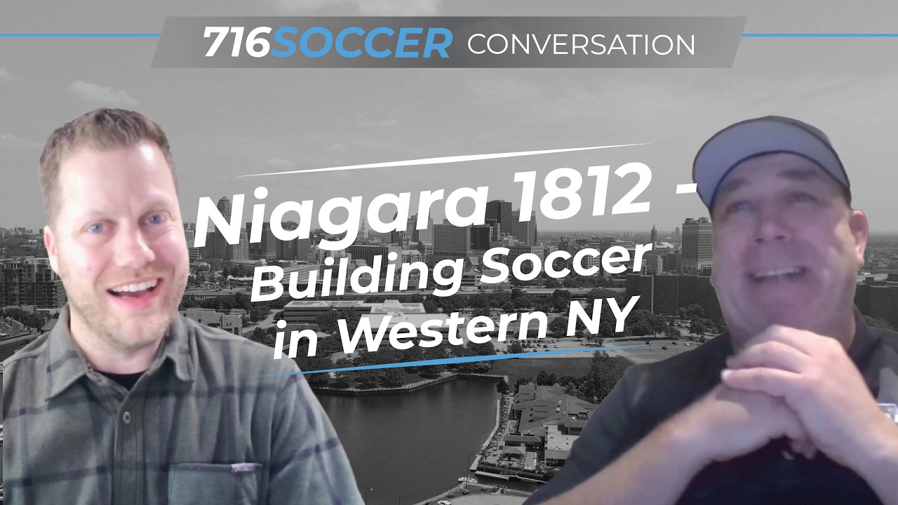 Conversation #6 - Niagara 1812 - Building Soccer in WNY with Carmine Provenzano, COO of Niagara 1812