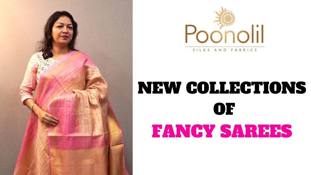 NEW COLLECTION OF FANCY SAREES