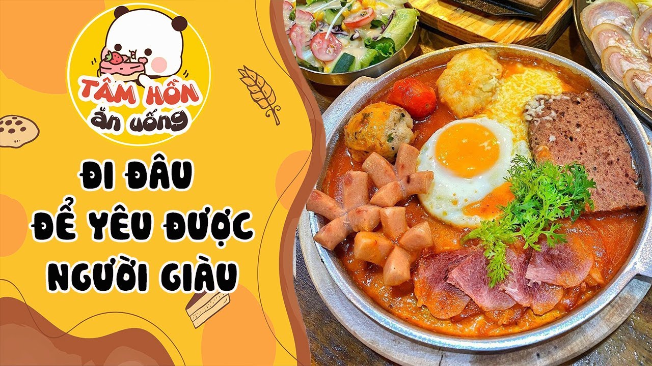 Tâm sự số 1355✨ ĐI ĐÂU ĐỂ YÊU ĐƯỢC NGƯỜI GIÀU ✨Tâm Hồn Ăn Uống