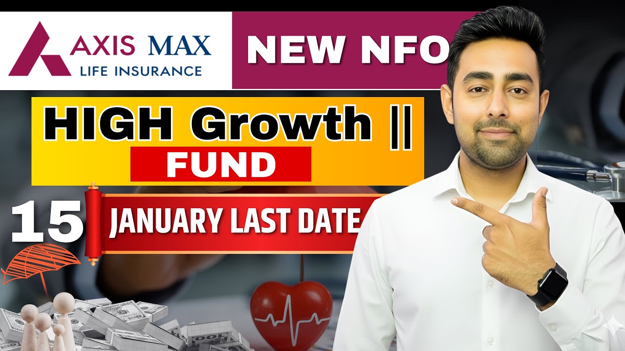 Axis Max Life Insurance NFO | High Growth II Fund | Jayesh Khatri 