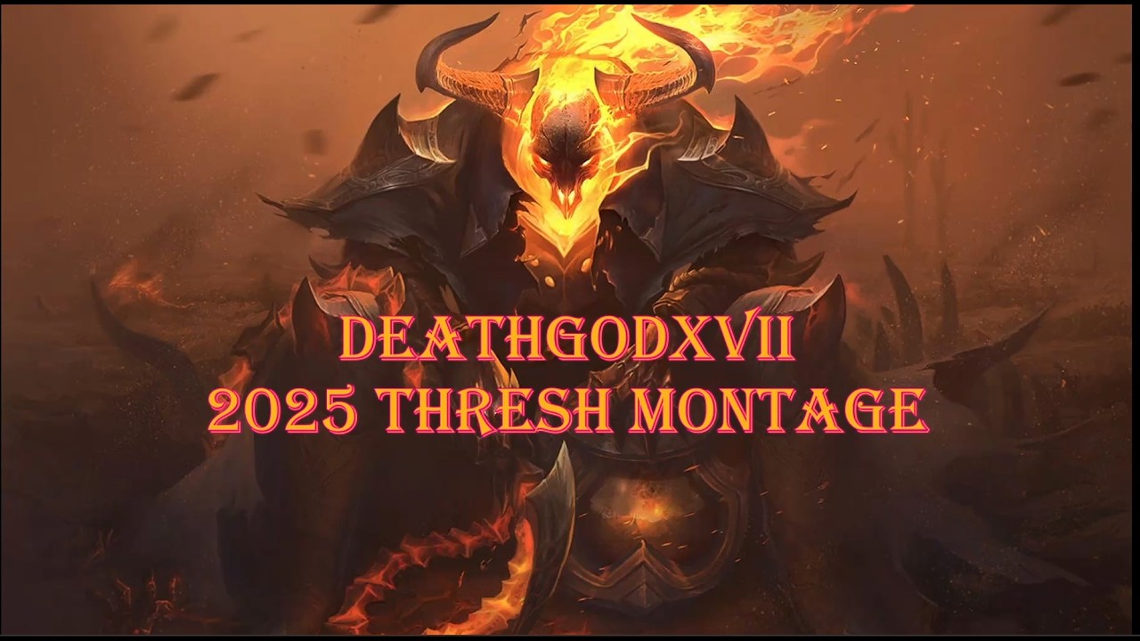 DeathgodXVII 2025 THRESH MONTAGE