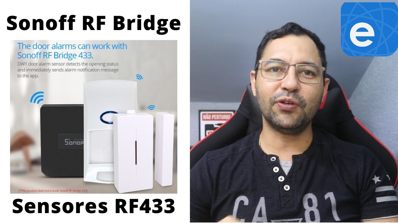 Sonoff HB RF bridge WiFi RF433 Mhz, Sensor PIR, Sensor de Alarme de Porta/Janela. Tutorial