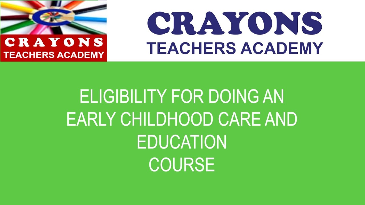 Early Childhood Care and Education |Eligibility for joining  ECCE Course |Bangalore