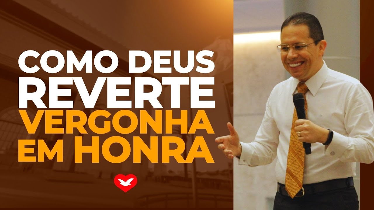 Como Deus reverte VERGONHA em HONRA. | Bispo Jadson Santos