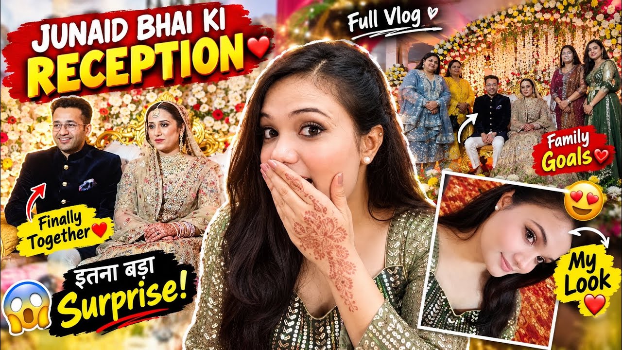 IAS Junaid Ahmad Full *Wedding Vlog* ♥️ | Reception Day 😍✨
