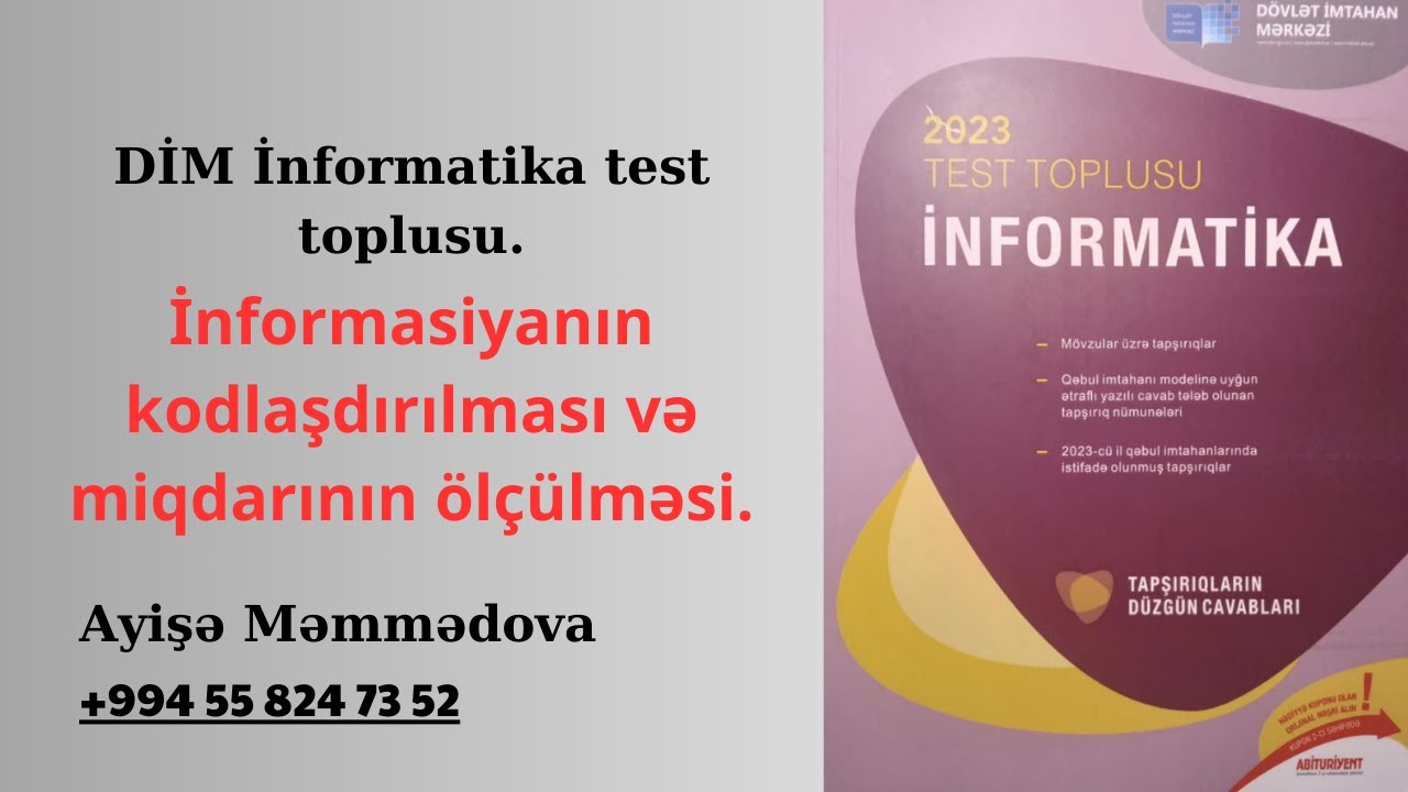 #DİM Test toplusu. İnformasiyanın kodlaşdırılması və miqdarının ölçülməsi.(50-80) (Ayişə Məmmədova)