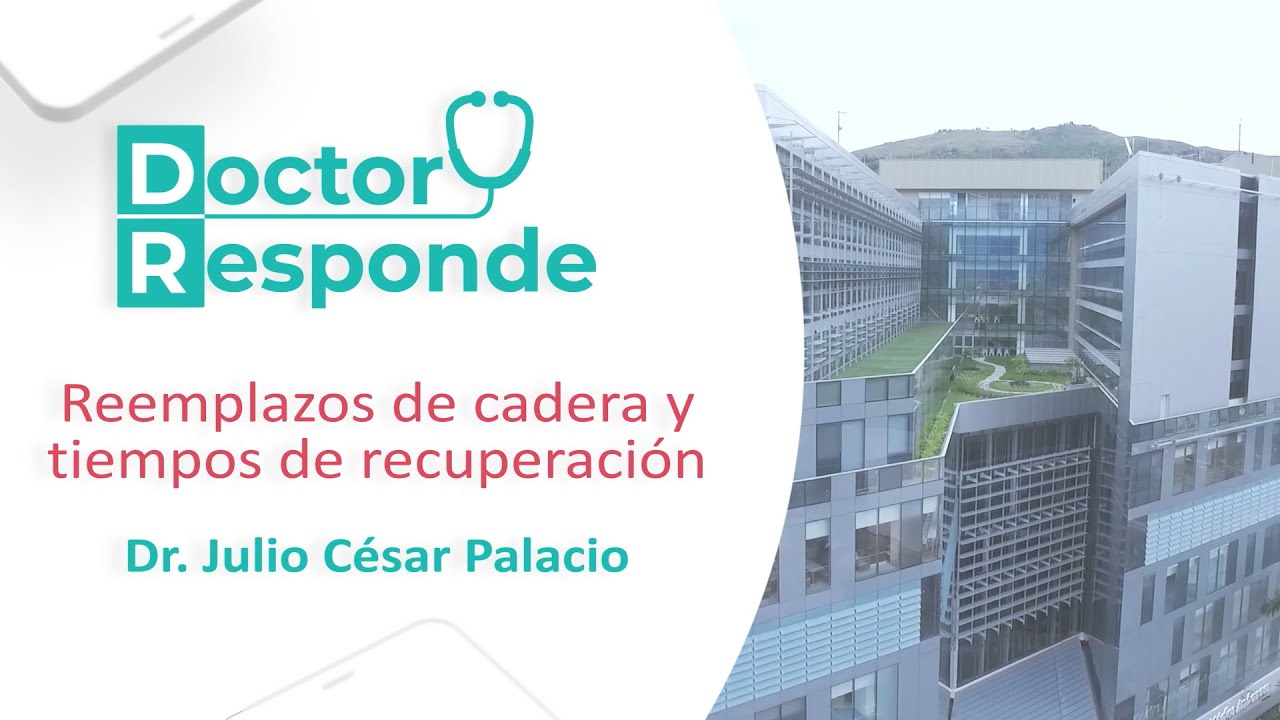 Reemplazos de cadera y tiempos de recuperación | Dr. Responde