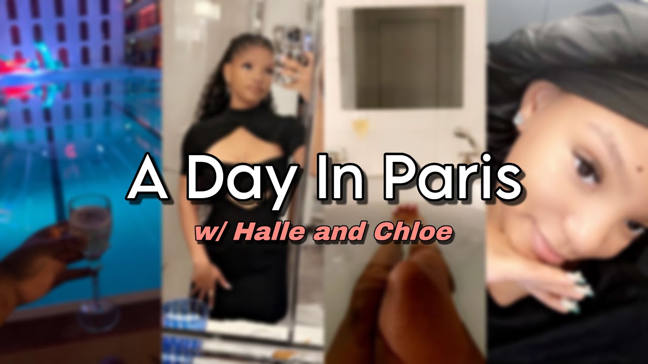 Halle’s Day with Chloe for 2024s Fasion Week In Paris | recap