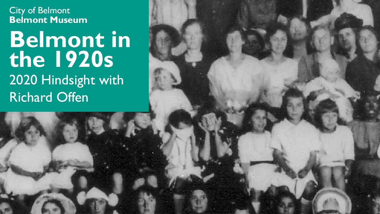 Belmont in the 1920s: 2020 Hindsight with Richard Offen