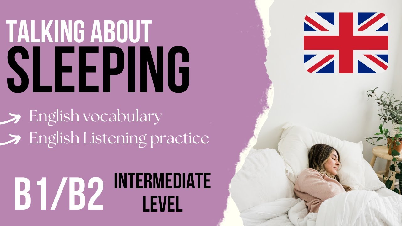 Sleeping - Intermediate English Listening Practice B1/B2