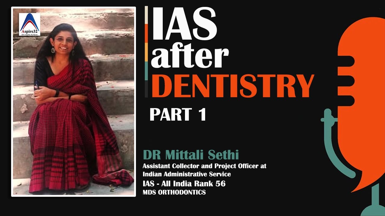 How to prepare for UPSC, IAS, After Dentistry | Part 1 | Dr Mittali Sethi AIR 56