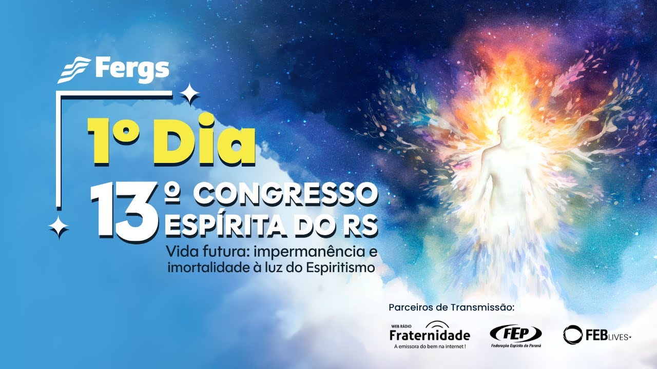 13º Congresso Espírita do RS | 1º Dia