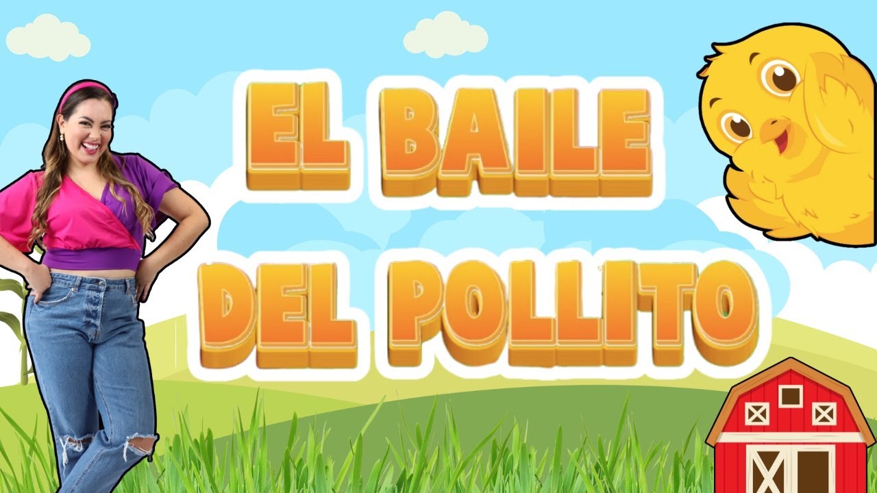 El Baile Del Pollito | La Canción del Pollito | El Pollito Pio Pio