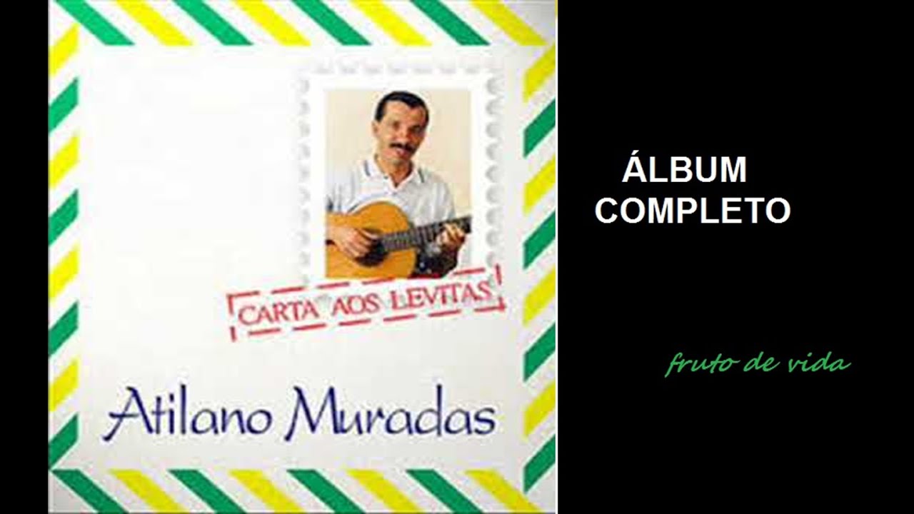 Carta aos Levitas (1999) - At&iacute;lano Muradas (COMPLETO)