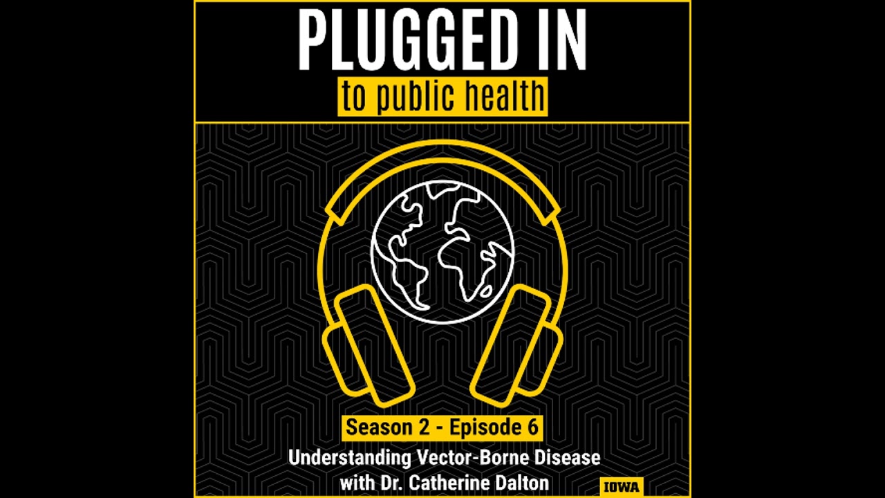 Understanding Vector-Borne Disease with Dr. Kathryn Dalton