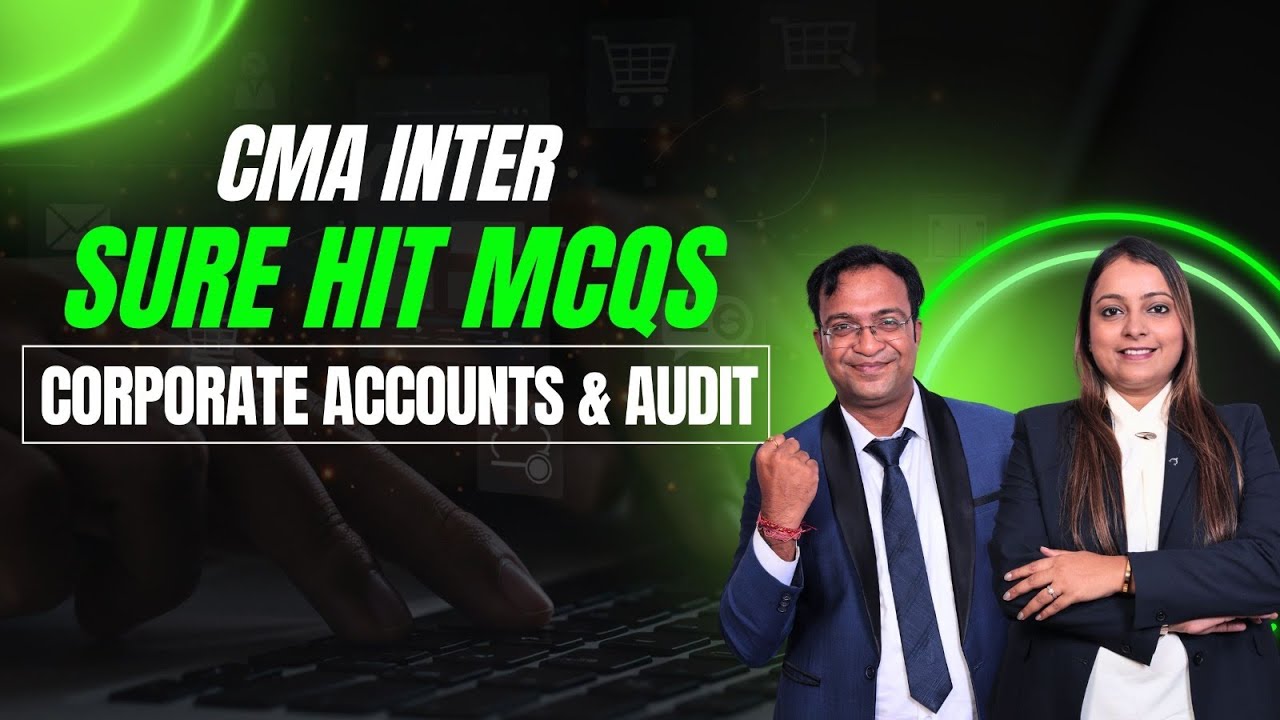 CMA INTERMEDIATE CORPORATE ACCOUNTING & AUDITING MCQ BANK FULLY SOLVED