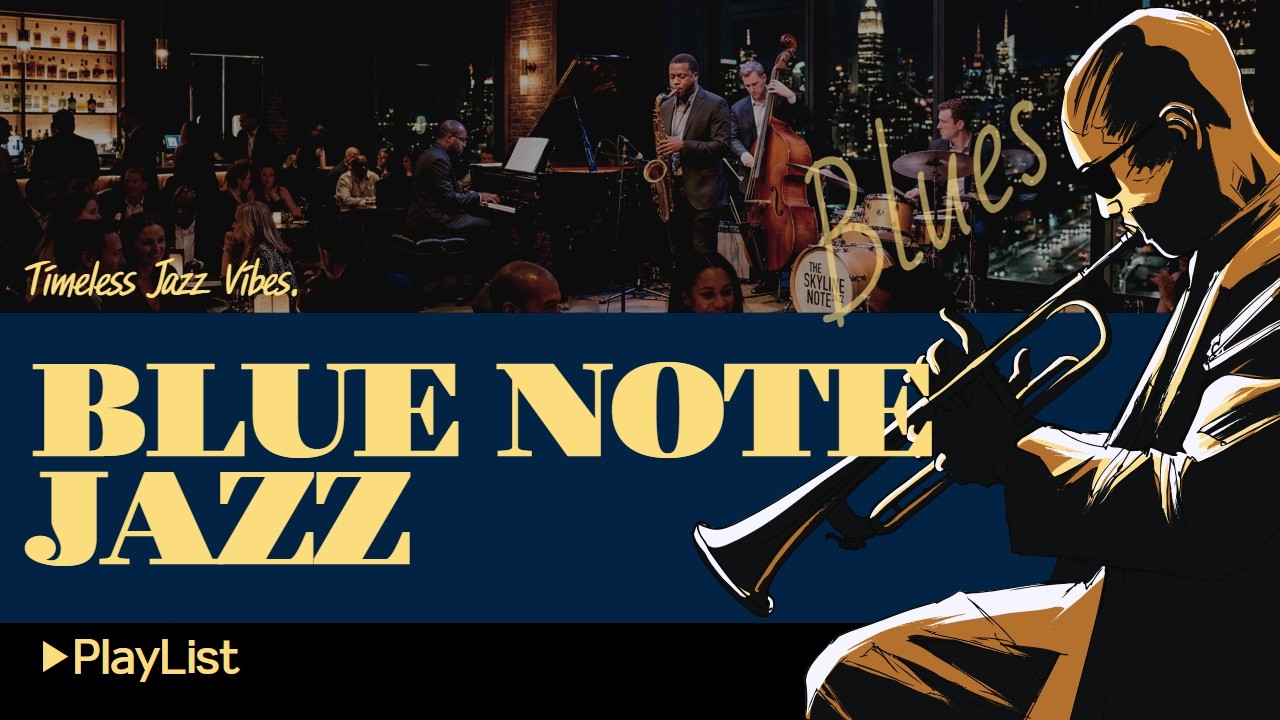 [🎷Blue Note Jazz] ▶Playlist - Calm Blue Note Jazz – Warm Vintage Lounge Atmosphere
