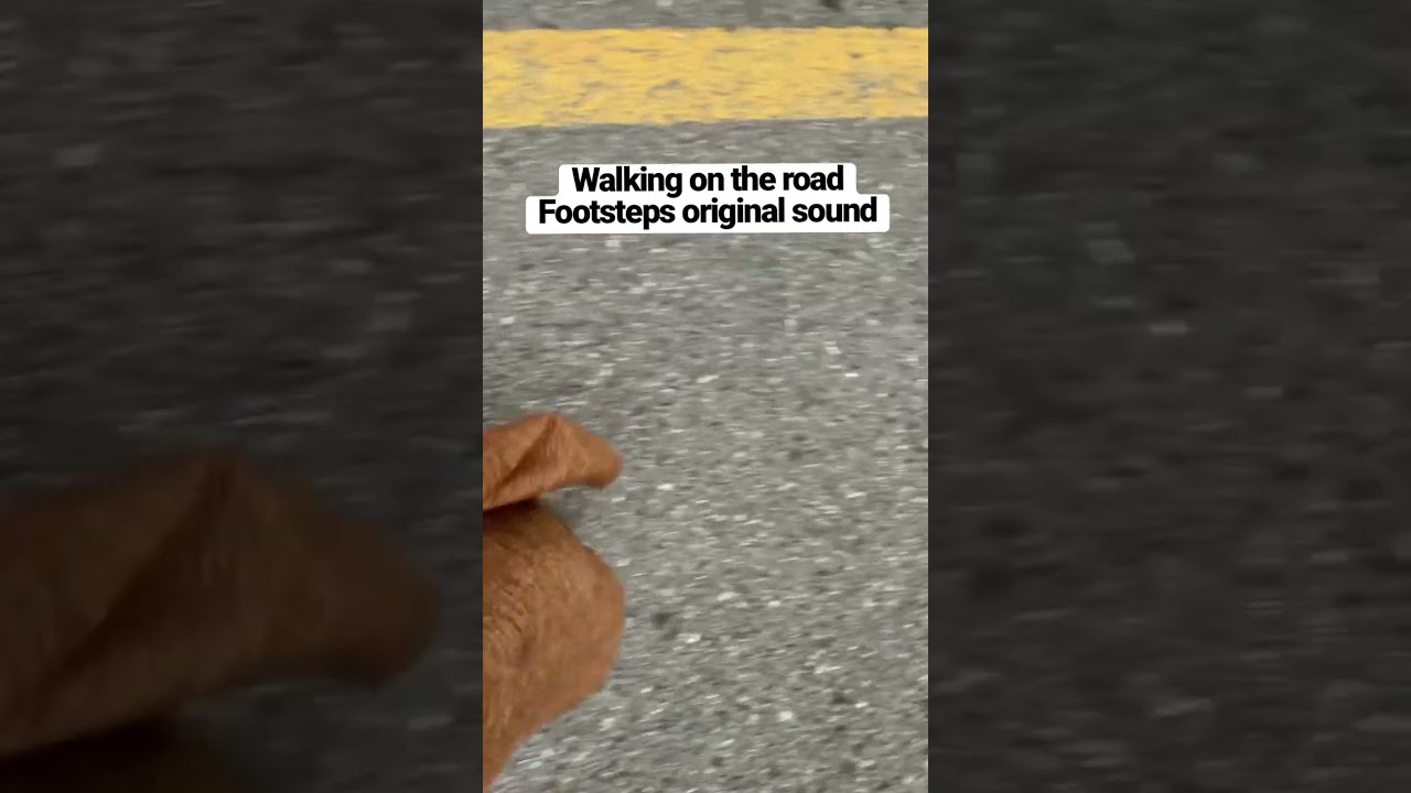 Walking on the Road Orignal Sounds Footsteps Sounds free to use 