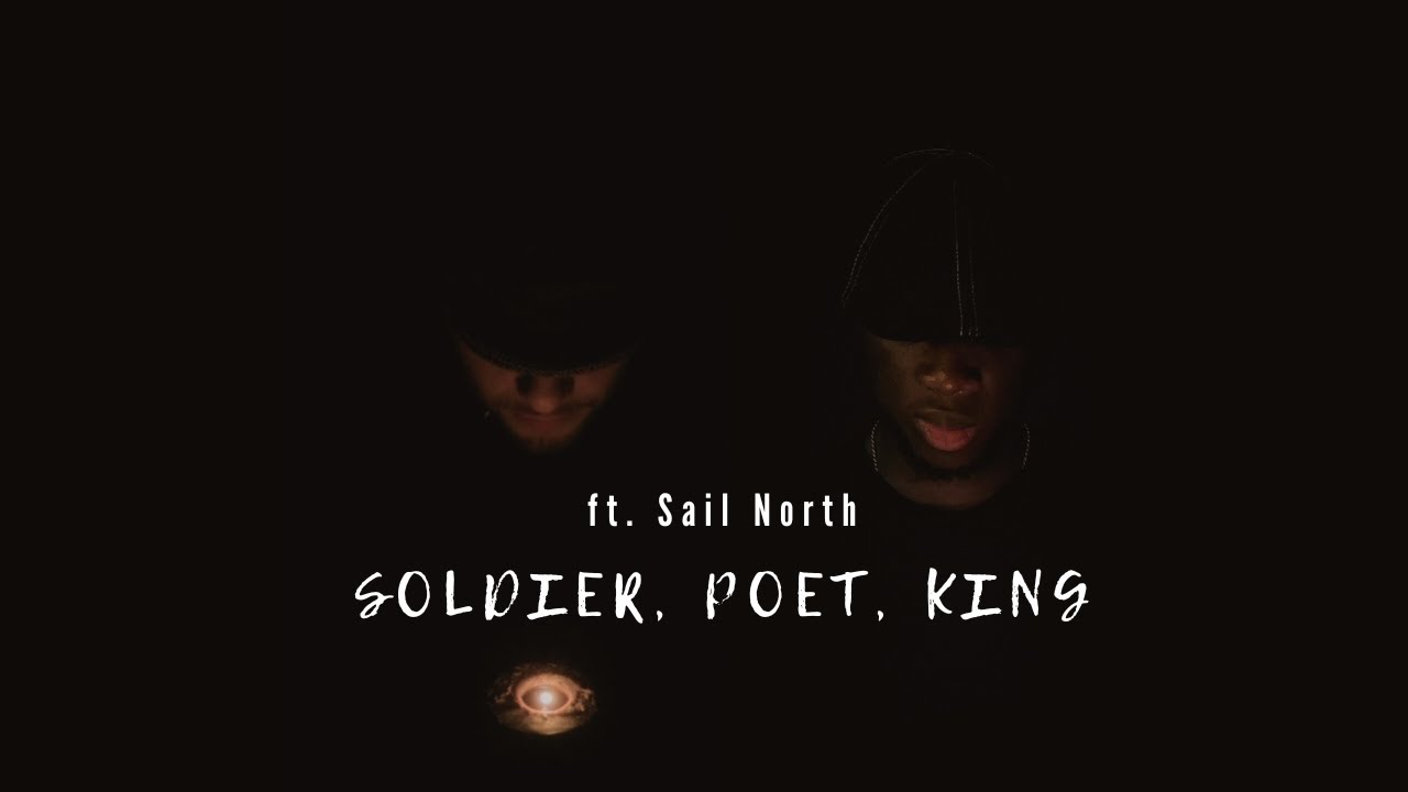 Soldier, Poet, King | ft. Sail North (Official Video)