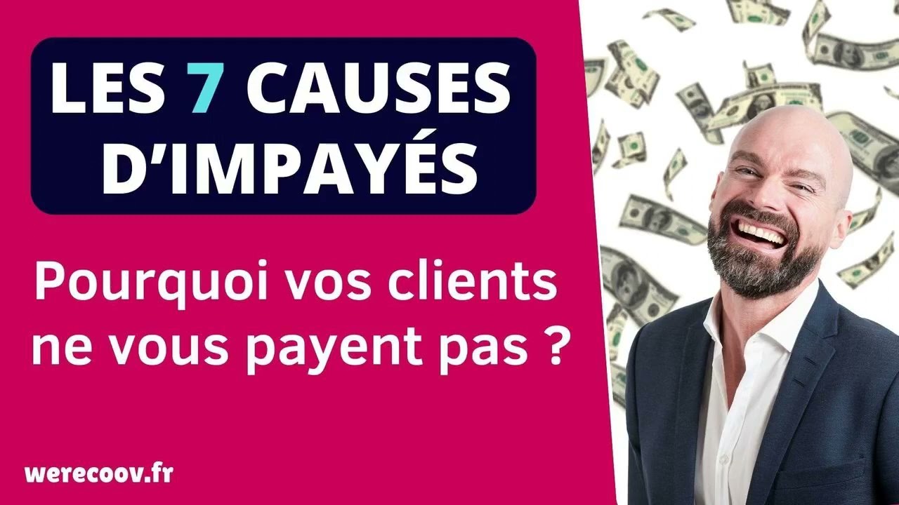 Pourquoi votre client ne vous paye pas votre facture ?