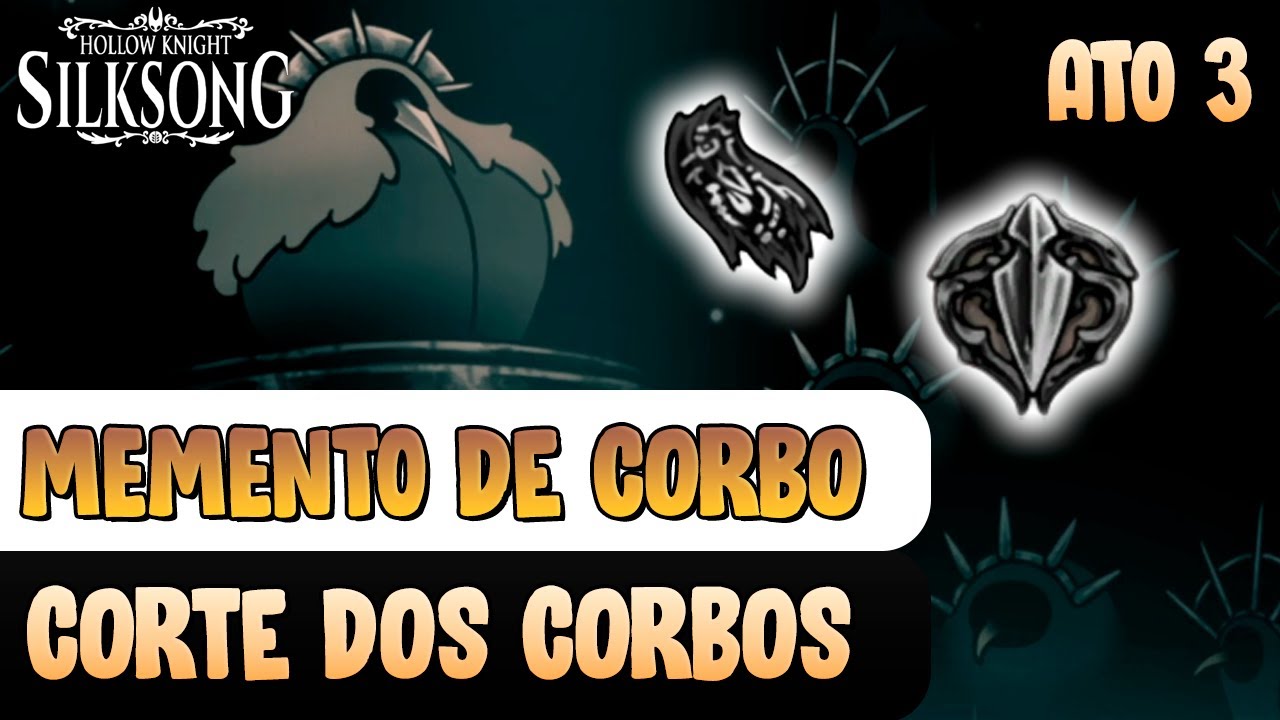 Como DERROTAR a CORTE dos CORBOS e PEGAR o MEMENTO de CORBO – Hollow Knight: Silksong