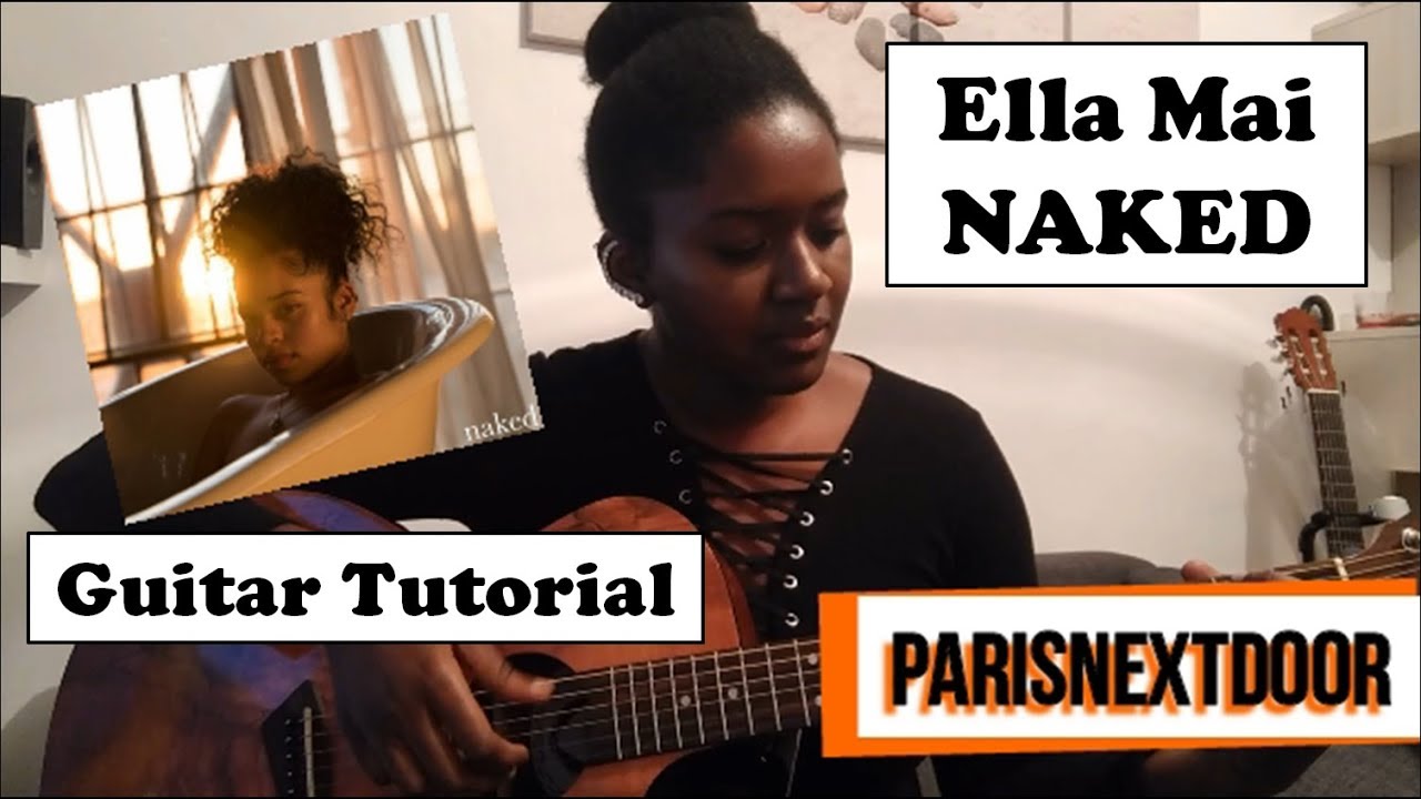 NAKED - ELLA MAI | GUITAR TUTORIAL