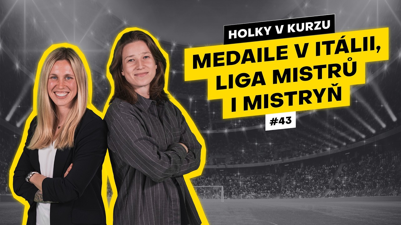 Holky v kurzu #43 | Medaile v Itálii a Liga mistryň je zpět