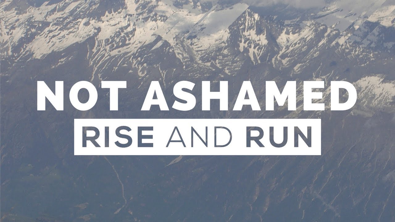Rise and Run - Not Ashamed - Official Lyric Video