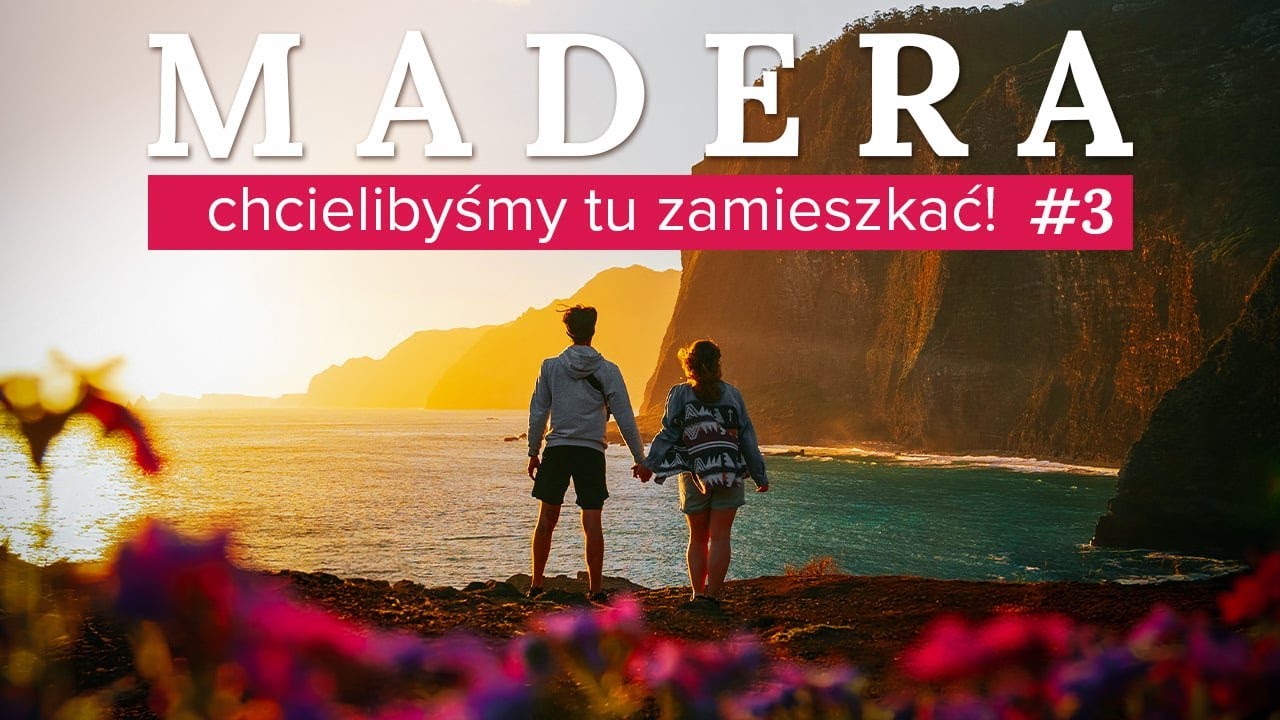 MADERA - co warto zobaczyć? Bajkowy las Fanal, noc na lewadzie, piękny wchód słońca, wioska rybacka