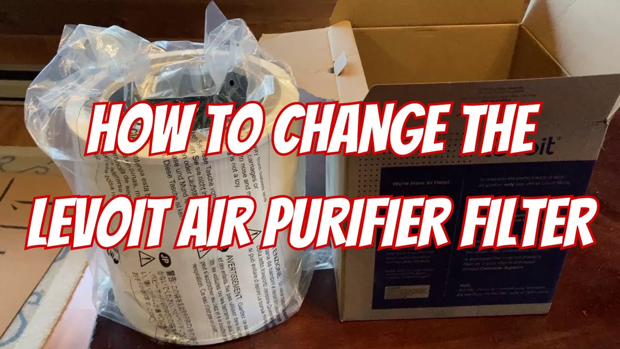 How To Change The Levoit Air Purifier Filter