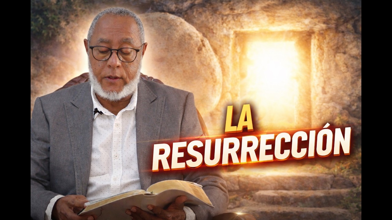 La Resurrecci&oacute;n- Pastor Julian Tavarez