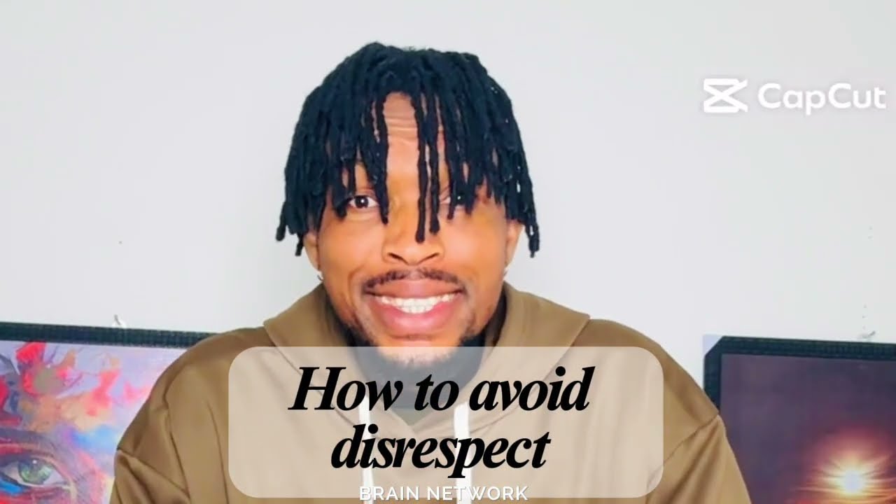 HOW TO AVOID DISRESPECT 