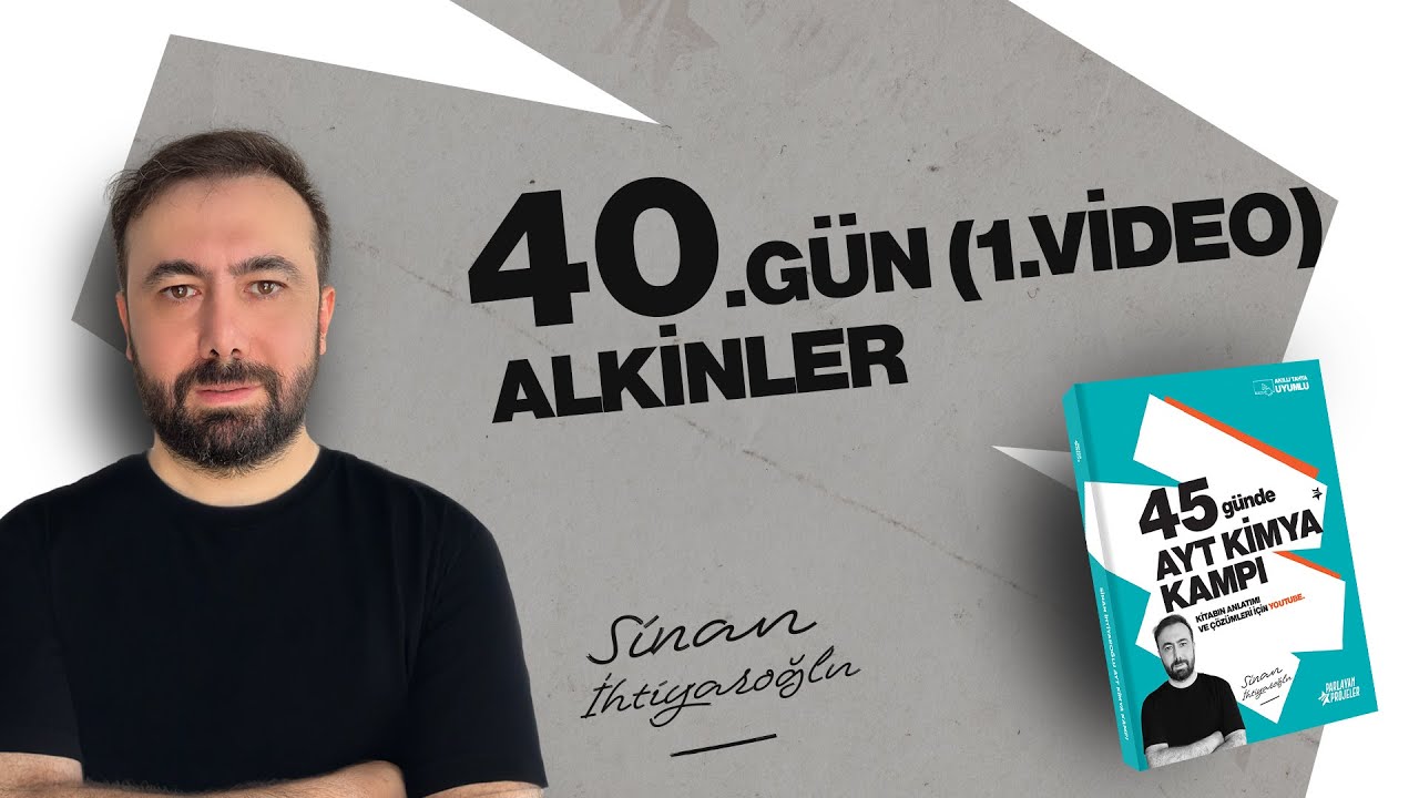 21- Alkinler | 40.G&uuml;n 1.video | 45 G&uuml;nde AYT Kimya | 12.Sınıf | AYT 2025