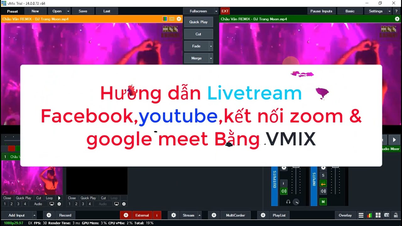 Hướng Dẫn Vmix Cơ Bản|Cách Livetream Facebook,Youtube,Kết nối với ZOOM,GOOGLE MEETTING\2022