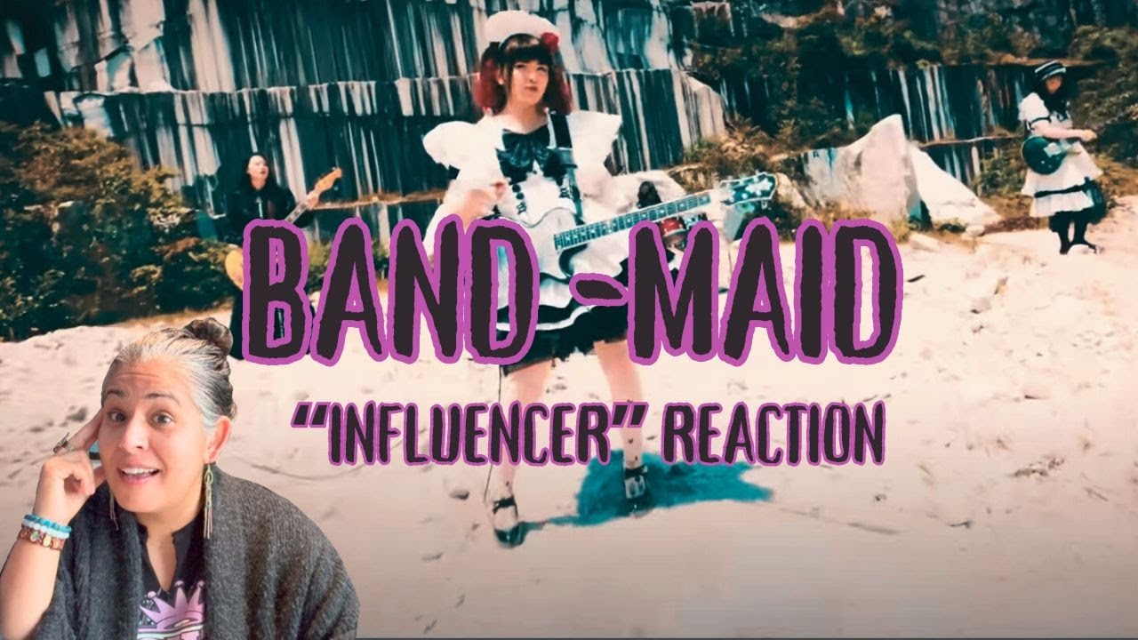 BAND MAID| INFLUENCER|