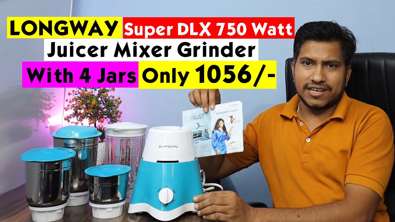 Longway Super DLX 750 watt juicer mixer grinder with 4 jars for grinding Unboxing & Review