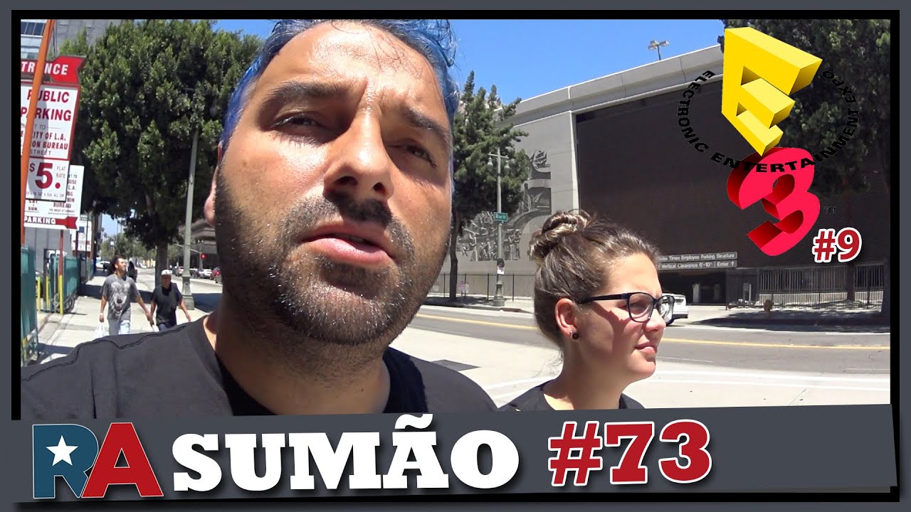 FINAL DA VIAGEM - RASUMAO - RA NA E3 2015 (LOS ANGELES) - Parte 9 final