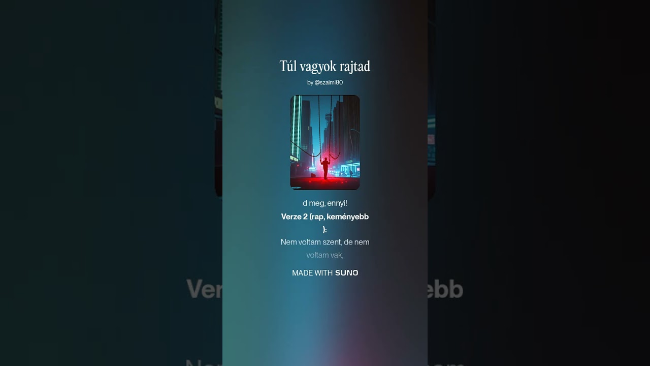 Túl vagyok rajtad #suno #ai #1version #musicvideo 