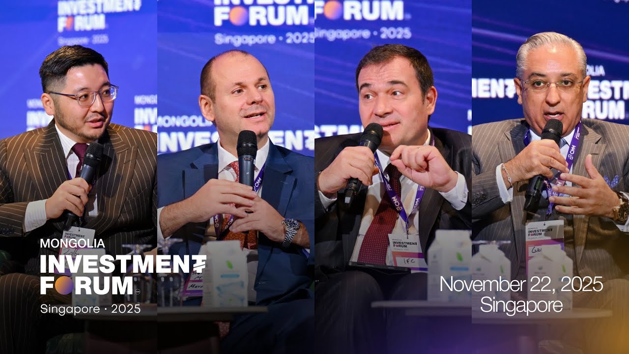 Capital & Opportunities: Mongolia’s FDI l Mongolia Investment Forum: Singapore 2025