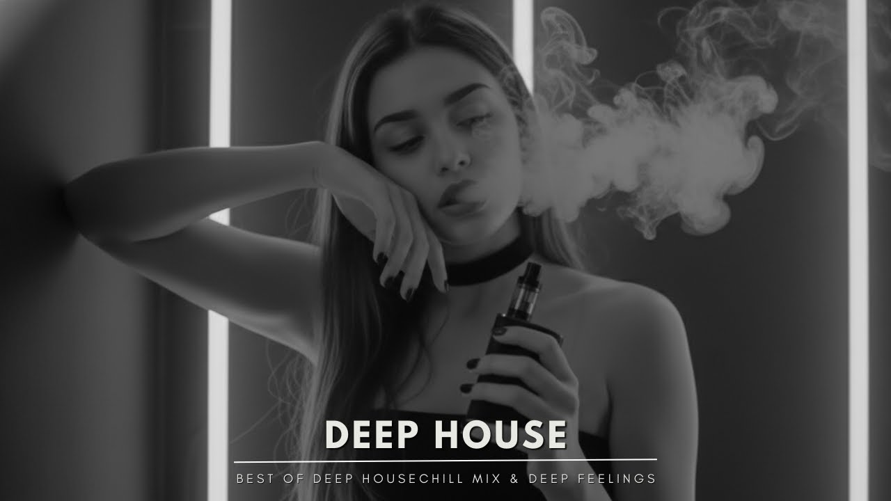 Best of Deep House 2026 | Chill Mix & Deep Feelings
