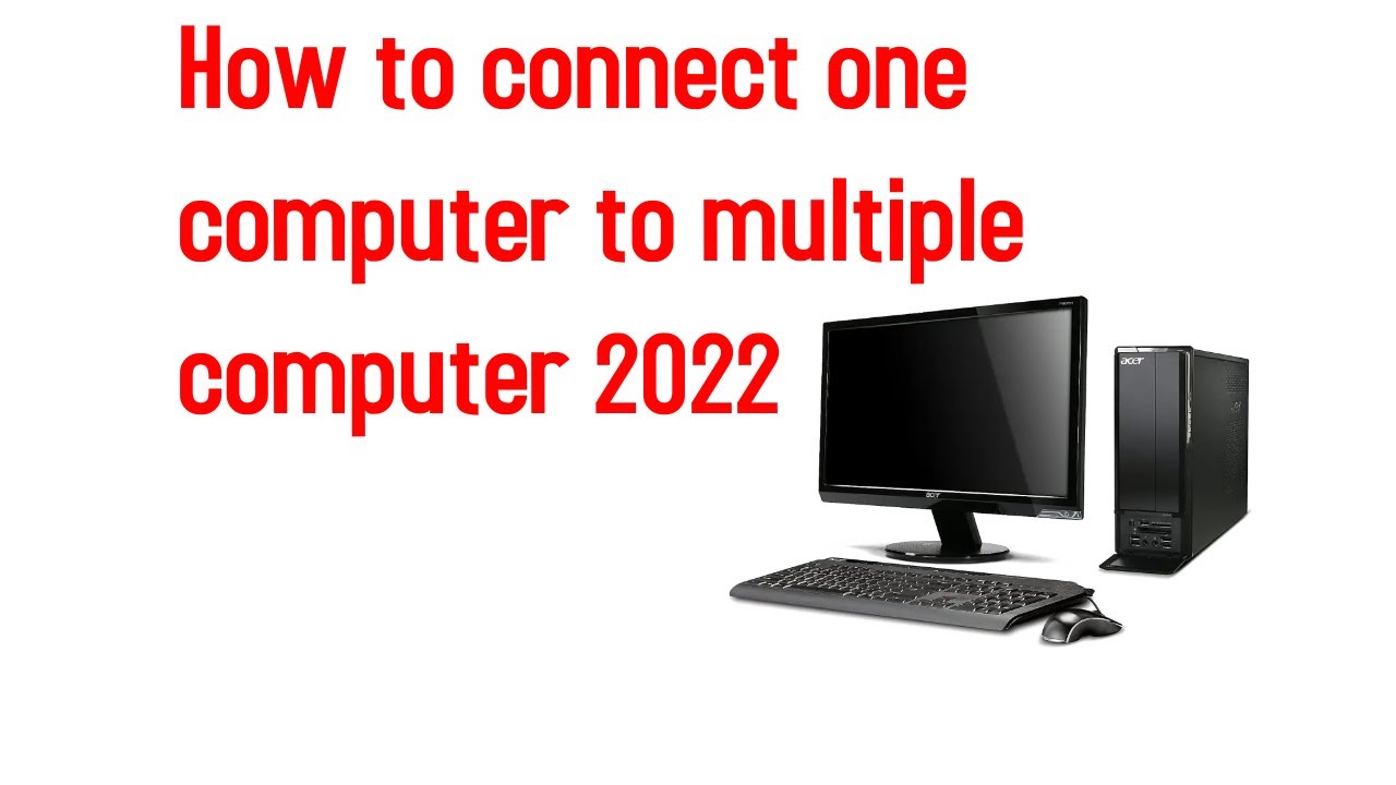How to connect one computer to multiple computer screens