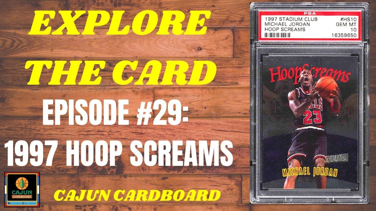 Michael Jordan EXPLORE THE CARD - Episode #29: 1997 Hoop Screams