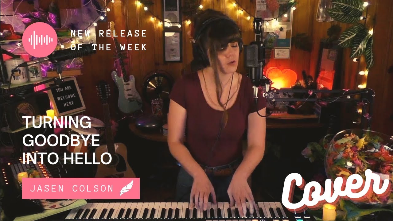 Turning Goodbye Into Hello - Danielle Allard [Jasen Colson cover]