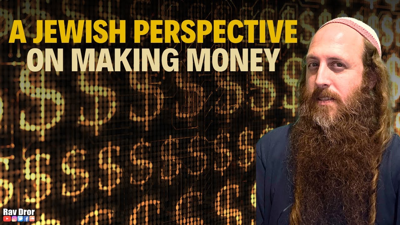 A Jewish Perspective on Making Money