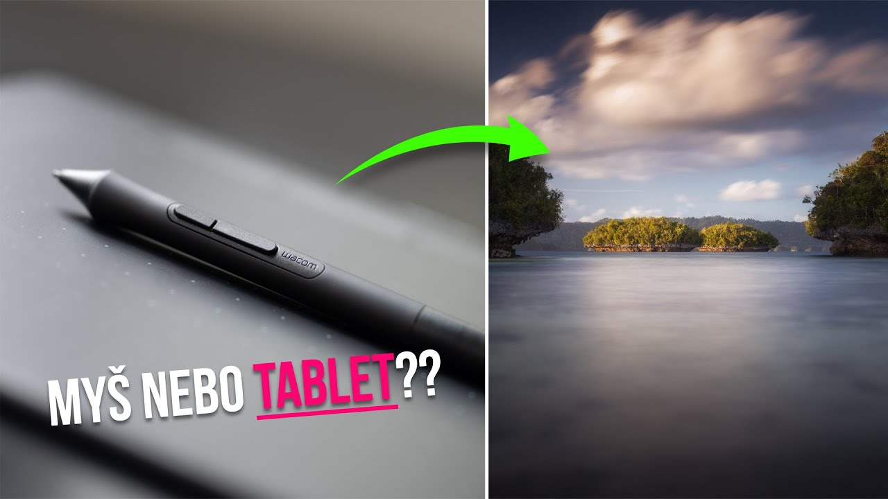 Úprava fotek s grafickým tabletem? Stojí zato?
