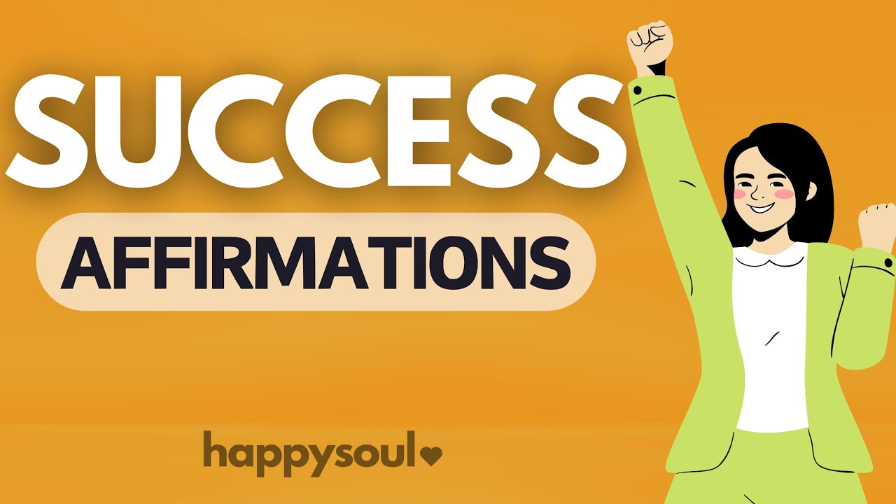 Success Affirmations | Powerful Daily Affirmations for Success and Wealth | Affirmations Meditation