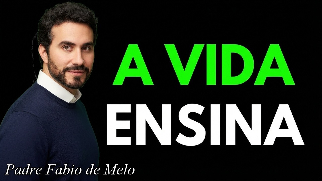 A VIDA ensina do jeito mais duro… mas ensina do jeito certo | Padre Fábio de Melo