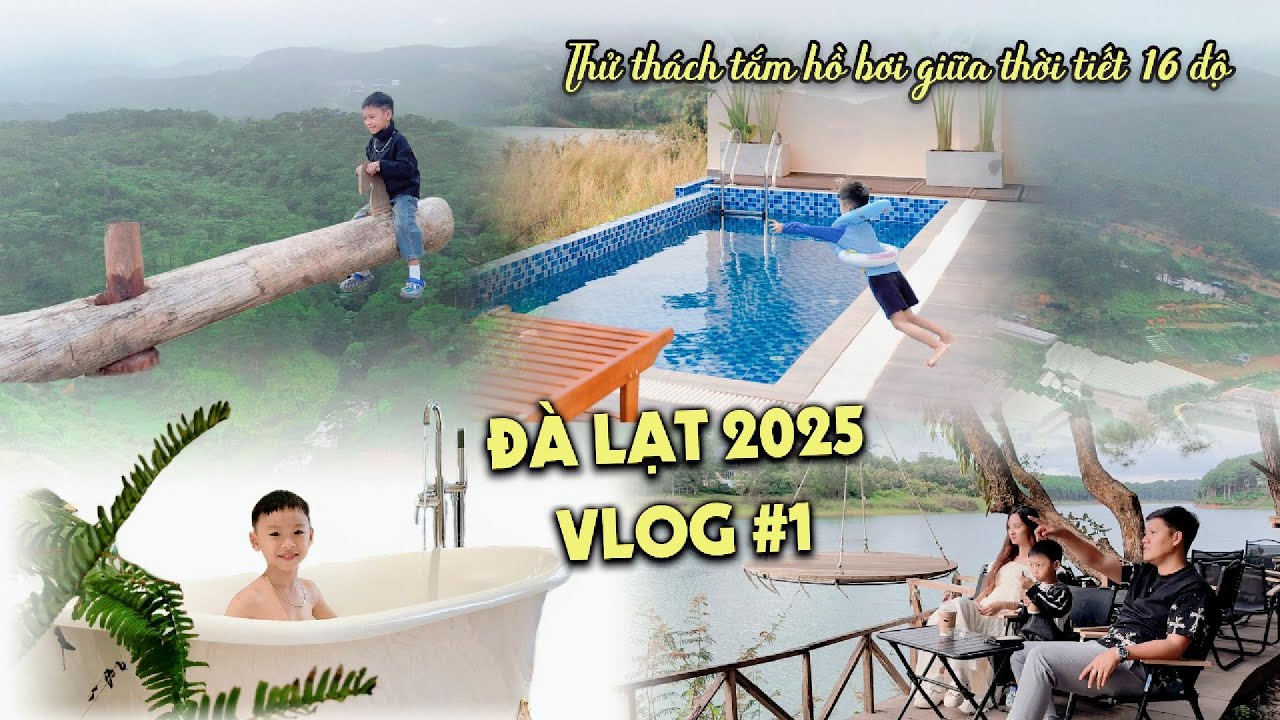 72h khám phá Đà Lạt cùng Chớp #1 l Thử Thách tắm hồ bơi dưới thời tiết 15 độ tại 𝗡𝗲𝘄 𝗠𝗲𝗺𝗼𝗿𝗶𝗲𝘀 𝗛𝗼𝘁𝗲𝗹