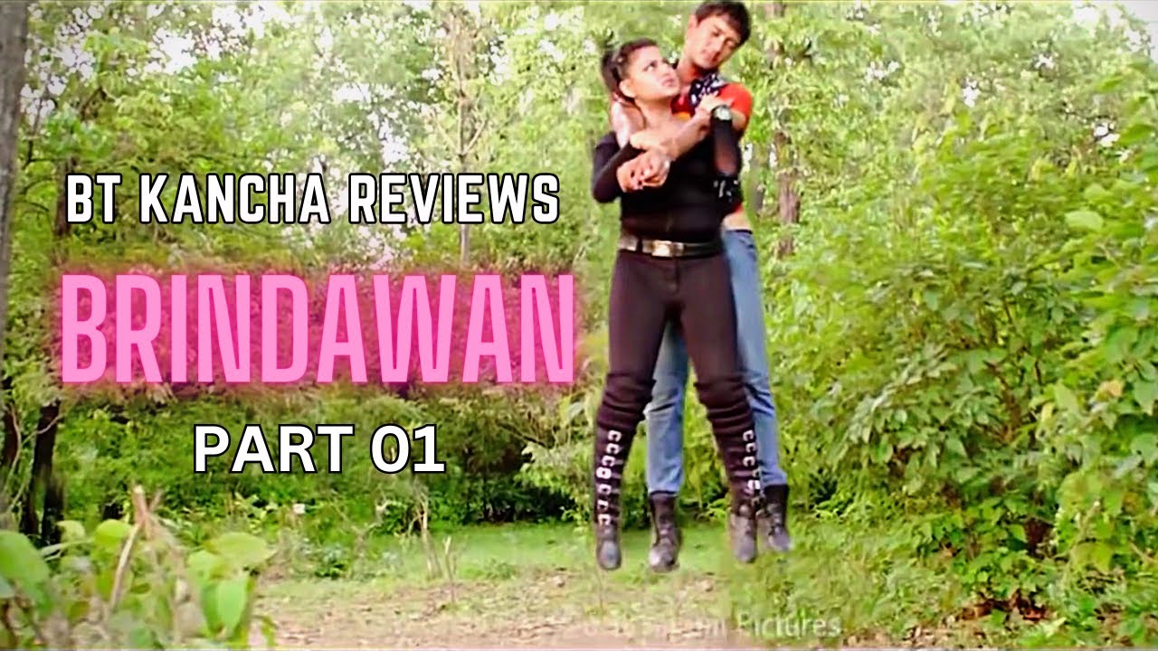 Brindawan || Part 1 || BT Kancha Reviews
